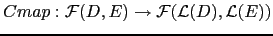 $\displaystyle Cmap : \mathcal{F}(D, E) \rightarrow \mathcal{F}(\mathcal{L}(D), \mathcal{L}(E))$