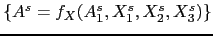 $ \{ A^s = f_X(A^s_1, X_1^s, X_2^s, X_3^s) \}$